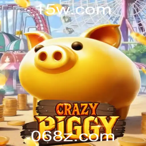 Explorando o Fascinante Mundo de CrazyPiggy: Como Jogar e se Divertir com a Palavra-Chave 68z