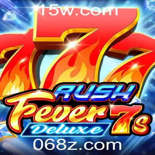 Descubra o Mundo Emocionante de RushFever7sDeluxe: Um Jogo que Mistura Ação e Estratégia